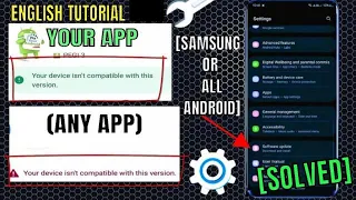 Your Device Isn't Compatible With This Version Problem In Samsung || All Android [Fixed]