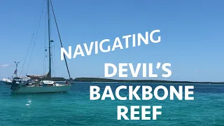 Bahamas Sailing; Navigating through Devil's Backbone (Calico Skies Sailing Ep. 19)