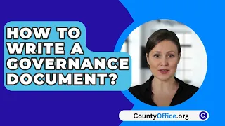 How To Write A Governance Document? - CountyOffice.org