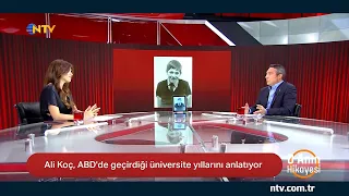 Ali Koç,  NTV O Anın Hikayesi'nde ( 6 Mart 2021)