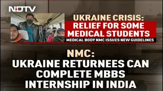 Russia-Ukraine War: Foreign Medical Graduates Can Finish Internship In India After Test