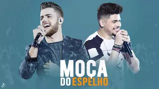 Zé Neto e Cristiano - Moça Do Espelho (Acústico 2018)