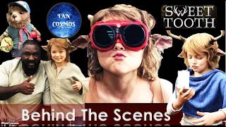 Sweet Tooth | Behind The Scenes | Part 2 | Netflix | Fan Cosmos | 2021