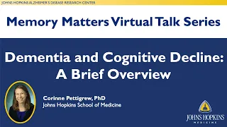 Dementia and Cognitive Decline - A Brief Overview