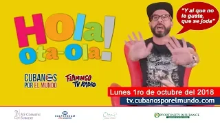 ¡NO SE LO PIERDAN! Alex Otaola en Hola! Ota-Ola, el 1 de las redes sociales  (1 de octubre 2018)