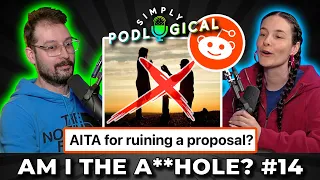 Am I the A**hole 14 - SimplyPodLogical #145