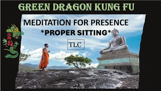 PROPER SITTING - MEDITATION FOR PRESENCE