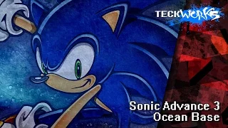 Sonic Advance 3 - Ocean Base [teckworks cover]