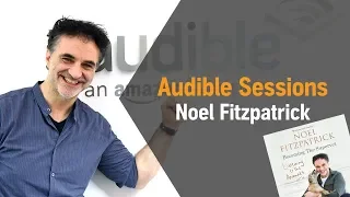 Listening to the Animals by Noel Fitzpatrick | Audible Sessions