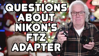 Nikon Z6 FTZ Adapter Focus Problems?