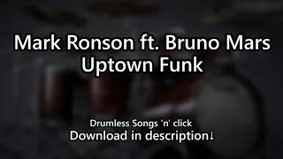 Mark Ronson ft. Bruno Mars - Uptown Funk - Drumless Songs 'n' click