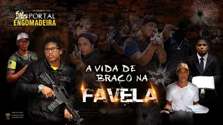 O Filme A vida de Braço na Favela
