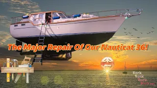 Nauticat 36 (The Purchase, repairs, Tips, new parts, defects, underwater hull and improvements)