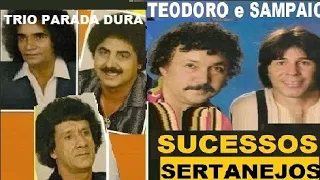 Teodoro & Sampaio, TRIO PARADA DURA SUCESSOS DO SERTANEJO E MAIS pt 01 CLÁSSICOS