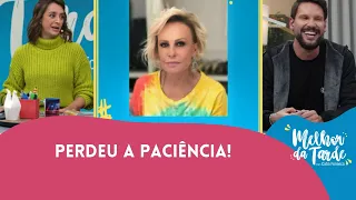 DESTAQUE DA SEMANA: Ana Maria Braga perde a paciência ao vivo | Melhor da Tarde