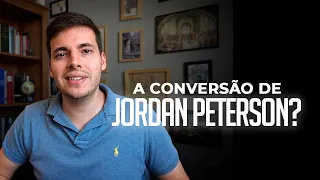 A Conversão de Jordan Peterson?