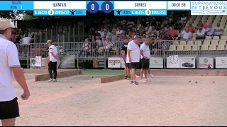 Quart disputé jusqu'au bout QUINTAIS vs CORTES : Supranational à pétanque de Trévoux 2021