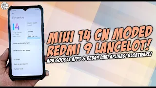 Install MIUI 14 CN Moded Redmi 9 - SUPPORT GOOGLE APPS and BLOATWARE FREE APPS!