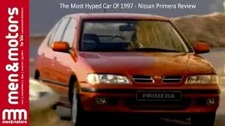 The Most Hyped Car Of 1997 - Nissan Primera Review
