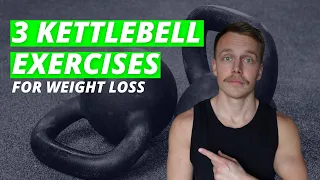 Best Kettlebell Exercises for Weight Loss (SURPRISING)