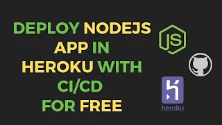 Deploy nodeJS application in Heroku with CI/CD for free | Free hosting for NodeJS