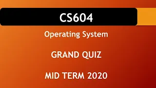 CS604 GRAND QUIZ MID TERM 2020 || VU WORLD