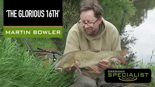 'The Glorious 16th' with Martin Bowler