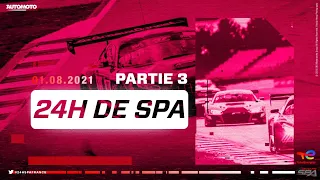 24h de Spa en direct - Partie 3