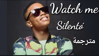 Silento - watch me  - مترجمة💖💖