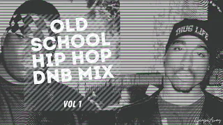 Old School Hip Hop (Liquid Drum and Bass Mix) [VOL 1]