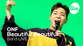 온앤오프(ONF) “Beautiful Beautiful (Band ver.)” │뷰티풀뷰티풀 밴드버전 듣는 순간 사랑하게 될거야😍 [it's KPOP LIVE 잇츠라이브]