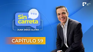 Sin Carreta con Juan Diego Alvira | Capítulo 59 - Canal 1