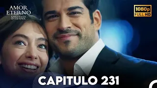 Amor Eterno Capítulo 231 (Doblado en Espanol)