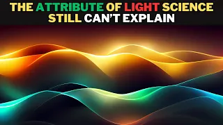 The Attribute of Light Science Still Can’t Explain  #quantum #energy #space #universe #science #qrt