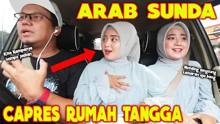 PRANK SHOLAWAT ARAB SUNDA !! PENGEN JADI CAPRES RUMAH TANGGA