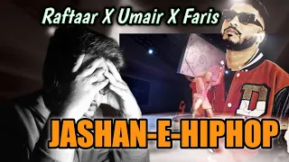 THE BEST ONE 👌 🔥| JASHAN-E-HIPHOP REACTION- RAFTAAR FT. FARIS SHAFI | HARD DRIVE Vol-1 EP