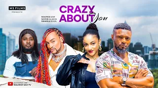 CRAZY ABOUT YOU - MAURICE SAM, SOPHIE ALAKHIJA, DENRELE EDUN 2024 FULL NIGERIAN MOVIE