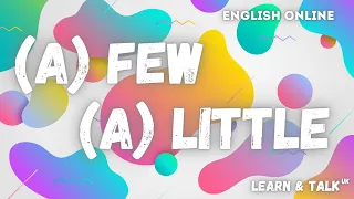 few, little, a few, a little правила | Англійська без акценту від Learn & Talk