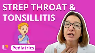 Strep Throat, Tonsillitis - Pediatric Nursing - Respiratory Disorders | @LevelUpRN