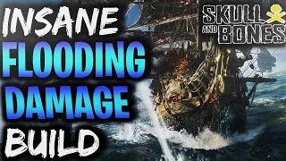 *WOW* RIDICULOUS FLOODING DAMAGE BUILD in Skull and Bones