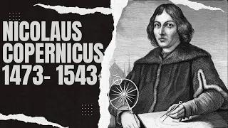 Nicolaus Copernicus: The Revolutionary Astronomer Who Changed Our View of the Universe