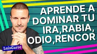 💙¿Cómo CONTROLAR el ODIO, la IRA, la RABIA, y el RENCOR Hacia Alguien? Descubre cómo SUPERAR la IRA!