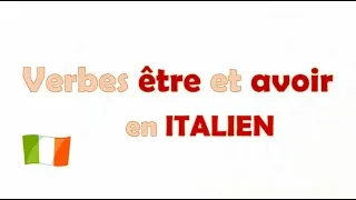 🇮🇹 Verbes être et avoir au présent de l’indicatif en italien - verbo essere e avere (lezione 6)