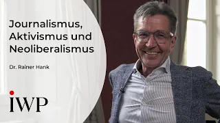 Rainer Hank über das linke Herz der Journalisten und den Neoliberalismus.