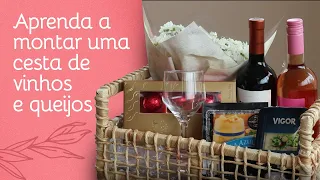 Aprenda Como montar Cesta com Vinhos