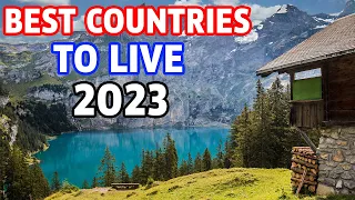 10 best countries to live in the world 2023 & 2022 | Best COUNTRIES to LIVE in the World 2023