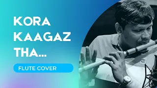 Kora Kaagaz Tha Ye Man Mera || Flute Cover || @flutemadley