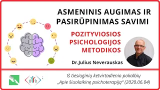 Asmeninis tobulėjimas ir pasirūpinimas savimi. Pozityviosios psichologijos metodikos