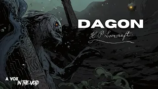 DAGON || H.P LOVECRAFT || AUDIOBOOK || A VOX IN THE VOID