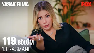 Yasak Elma 119. Bölüm 1. Fragmanı